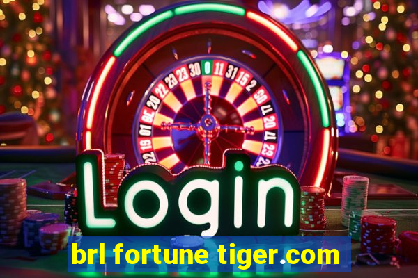 brl fortune tiger.com